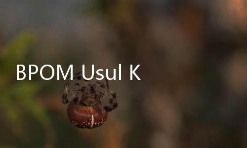 BPOM Usul Ketamin Masuk Golongan Psikotropika